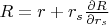 $R = r + r_s \frac{\partial R}{\partial r_s}$
