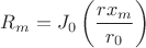 $R_m = J_0 \left( \dfrac{r x_m}{r_0} \right)$