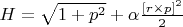 $H=\sqrt{1+p^2}+\alpha\frac{[r\times p]^2}{2}$