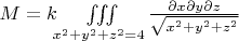 $ M = k\iiint\limits_{x^2+y^2+z^2=4}^{}\frac{ \partial x\partial y\partial z }{\sqrt{x^2+y^2+z^2}}$