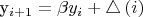 y_{i+1}=\beta y_{i}+\triangle\left(i\right)