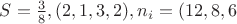 $S=\frac{3}{8}, (2,1,3,2),n_i=(12,8,6$