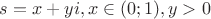 $s=x+yi,x\in(0;1),y>0$