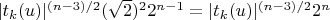 $\lvert t_k(u) \rvert^{(n-3)/2} (\sqrt{2})^2 2^{n-1}=\lvert t_k(u) \rvert^{(n-3)/2} 2^n$