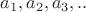 ${a_{1}, a_{2}, a_{3},..}$