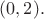 $(0, 2).$