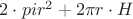 $2\cdot pi r^2+2\pi r\cdot H$