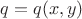 $q=q(x,y)$