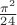 $\frac{\pi^2}{24}$