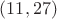 $(11,27)$
