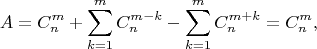 $$A = C_n^m+\sum\limits_{k=1}^mC_n^{m-k} - \sum\limits_{k=1}^{m}C_n^{m+k}=C_n^m,$$