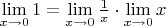 $\lim\limits_{x \to 0} 1 =  \lim\limits_{x \to 0} \frac{1}{x} \cdot \lim\limits_{x \to 0} x$