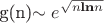 g(n)\sim e^{\sqrt{n\textbf{ln}n}}
