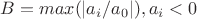$B = max(|a_i/a_0|), a_i < 0$