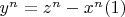 $y^ n = z^ n-x^ n\engo(1)$
