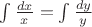 $\int\frac{dx}{x}=\int\frac{dy}{y}$