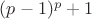 $(p-1)^p +1$