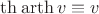 $\th\operatorname{arth}v\equiv v$