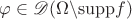 $\varphi \in \mathscr{D}(\Omega\backslash \mathrm{supp} f)$
