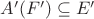$A'(F')\subseteq E'$