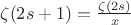 $\zeta(2s+1)=\frac{\zeta(2s)}{x}$