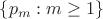 $ \{ p_{m}: m\geq 1 \} $