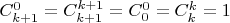 $C_{k+1}^0=C_{k+1}^{k+1}=C_{0}^{0}=C_{k}^{k}=1$