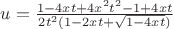 $u=\frac{1-4xt+4x^2t^2-1+4xt}{2t^2(1-2xt+\sqrt{1-4xt})}$