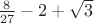 $\frac{8}{27}-2+\sqrt{3}$