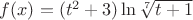 $f(x)=(t^2+3)\ln\sqrt[7]{t+1}$