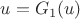 $u=G_1(u)$