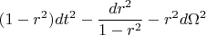 $$
(1-r^2)dt^2-\frac{dr^2}{1-r^2}-r^2d\Omega^2
$$