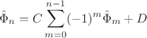 $$
\hat{\Phi}_n=C\sum_{m=0}^{n-1}(-1)^{m}\hat{\Phi}_m + D
$$