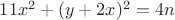 $11x^2+(y+2x)^2=4n$ $11x^2+(y+2x)^2=4n$