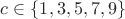 $c \in \{{}1,3,5,7,9{\}}$
