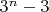 $3^n-3$