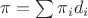$\pi = \sum \pi_i d_i$