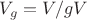 $V_g=V/gV$ $V_g=V/gV$