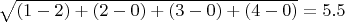 $\sqrt{(1-2)+(2-0)+(3-0)+(4-0)}=5.5$