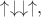 $\uparrow\downarrow\downarrow\uparrow,$