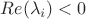 $Re(\lambda_i)<0$