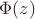 $\Phi(z)$