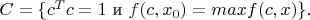 $C = \{ c^Tc=1  \mbox{ и}\ f(c,x_0)=max f(c,x) \}.$