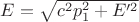 $E=\sqrt{c^2p_1^2+E'^2}$