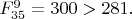 $F^{9}_{35}=300>281.$