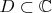 $D \subset \mathbb{C}$