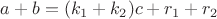$a+b=(k_1+k_2)c+r_1+r_2$