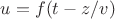 $u=f(t-z/v)$