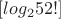 $[log_2 52!]$