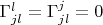 $\Gamma^l_{jl} = \Gamma^j_{jl} = 0$